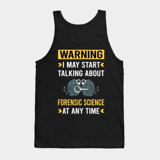 Warning Forensic Science Forensics Tank Top